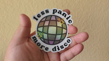less panic more disco holographic sticker