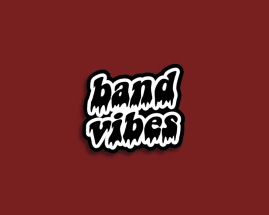 band vibes drip sticker